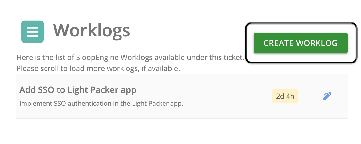 Screenshot of create worklog button highlighted in the ticket page.